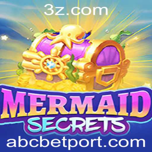 Descubra os Segredos do Jogo MermaidSecrets e a Fascinante Plataforma 'abc bet'